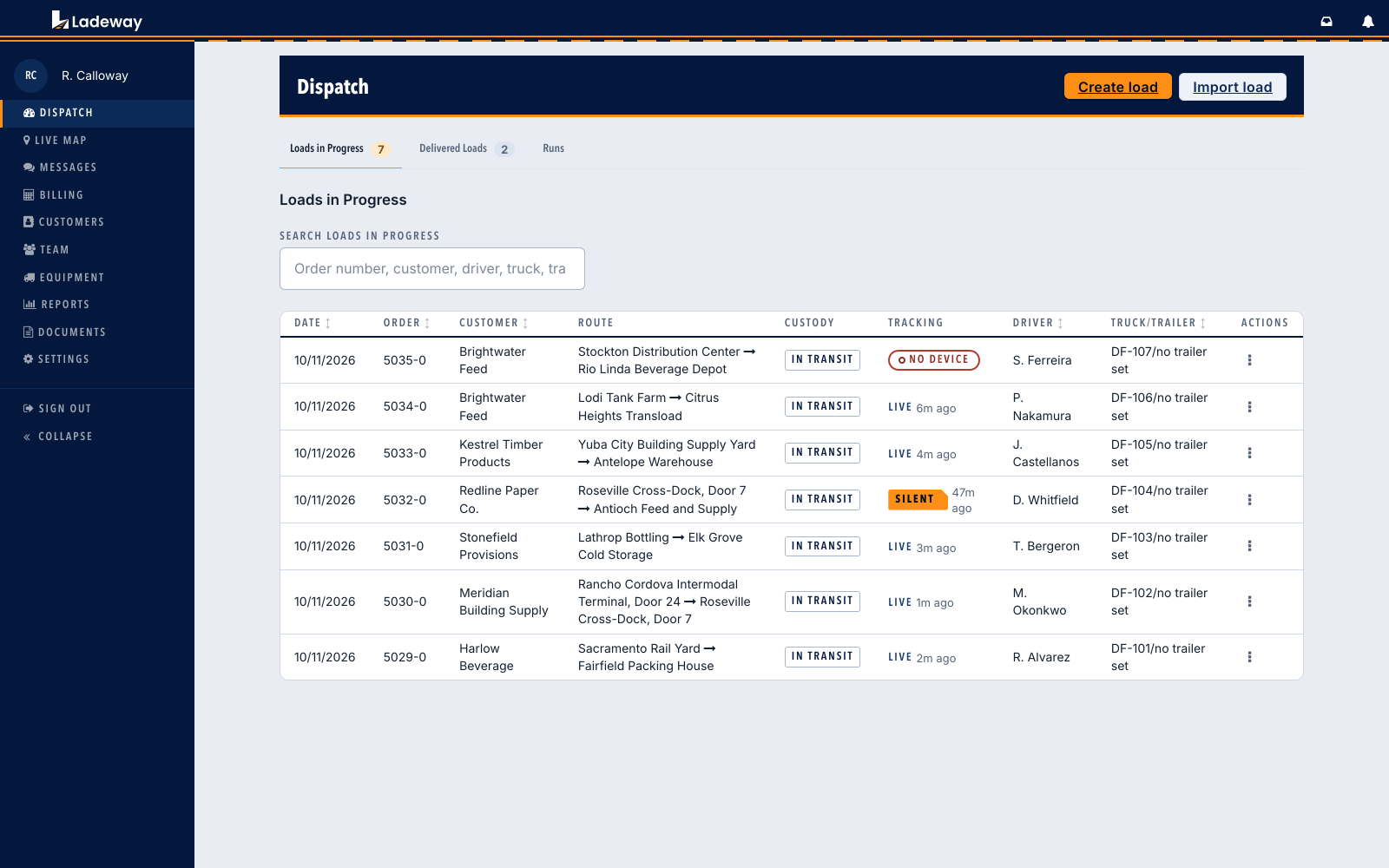 The Ladeway dispatch page. A Loads in Progress table lists seven loads with date, order number, customer, route from origin to destination, driver, and truck or trailer. A Delivered Loads table begins below it with older work.